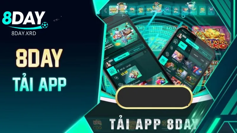 Điều cốt yếu phải nắm khi thực hiện tải app 8Day